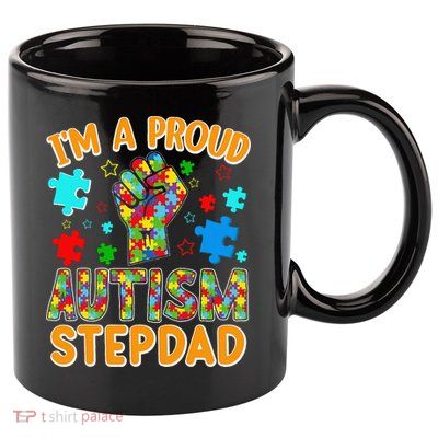 Im a Proud Autism Stepdad Puzzle Piece Advocate Support 11oz C Handle Ceramic Mug