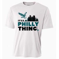 It's A Philly Thing Its A Philadelphia Thing Cooling Performance Crew T-Shirt