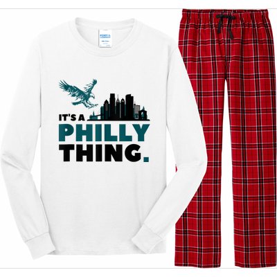 It's A Philly Thing Its A Philadelphia Thing Long Sleeve Pajama Set