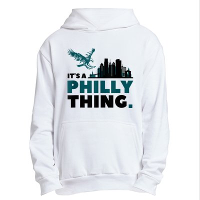 It's A Philly Thing Its A Philadelphia Thing Urban Pullover Hoodie