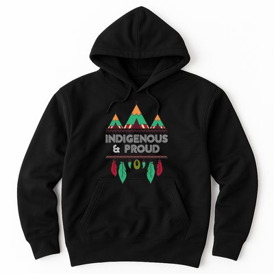 Indigenous And Proud Native Pride Indigenous People Hoodie