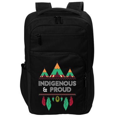 Indigenous And Proud Native Pride Indigenous People Impact Tech Backpack