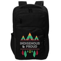 Indigenous And Proud Native Pride Indigenous People Impact Tech Backpack