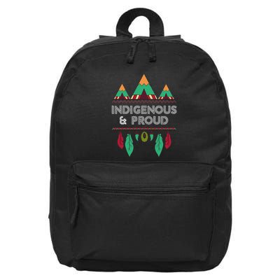 Indigenous And Proud Native Pride Indigenous People 16 in Basic Backpack
