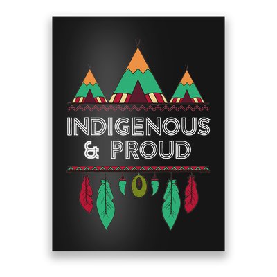 Indigenous And Proud Native Pride Indigenous People Poster