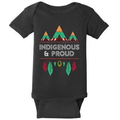Indigenous And Proud Native Pride Indigenous People Baby Bodysuit