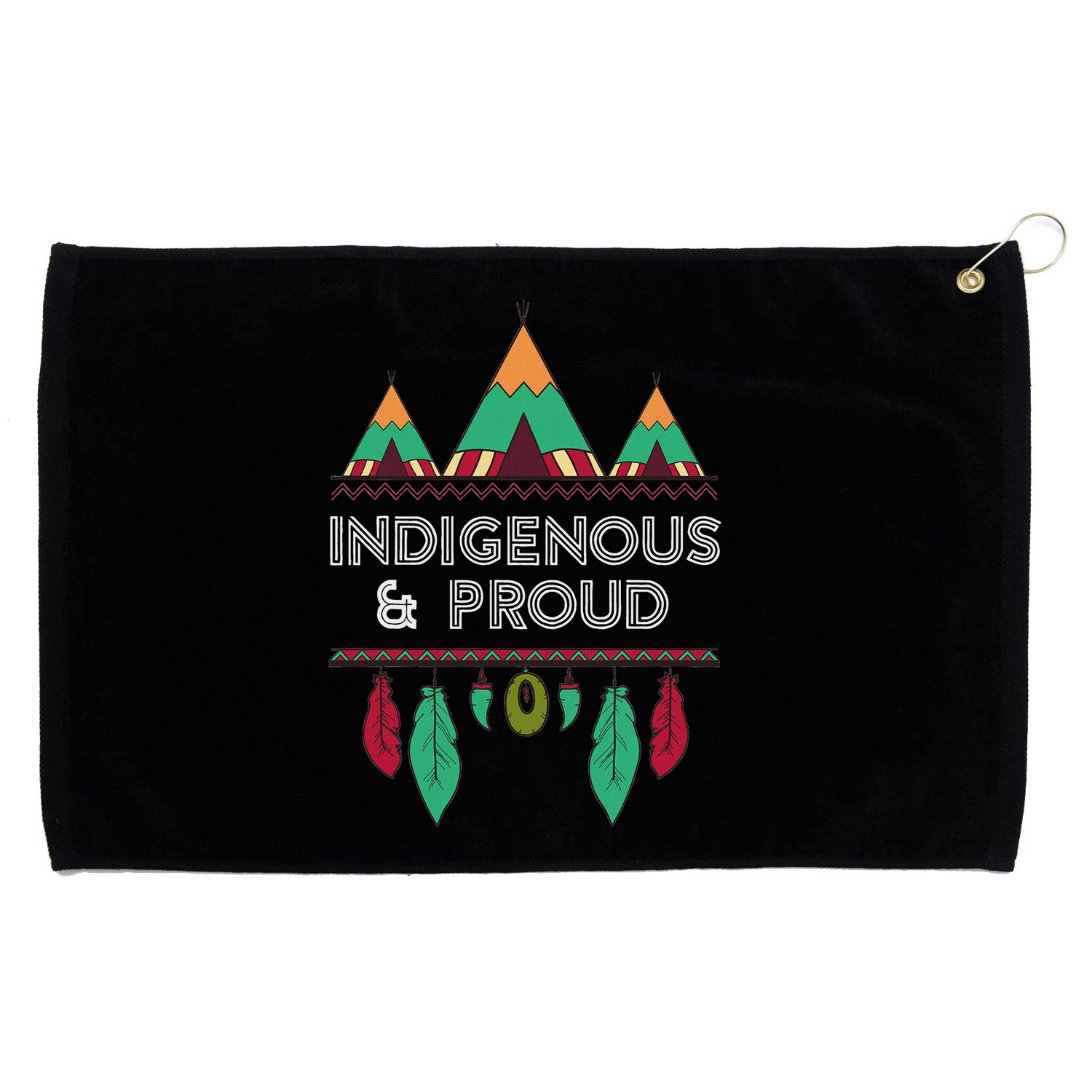 Indigenous And Proud Native Pride Indigenous People Grommeted Golf Towel