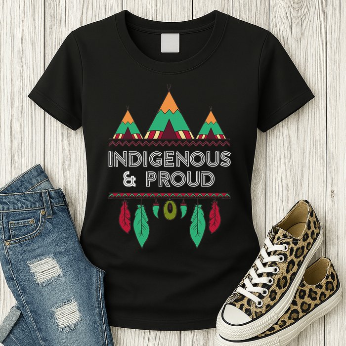 Indigenous And Proud Native Pride Indigenous People Womens T-Shirt
