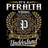 ItS A Peralta Thing You WouldnT Understand Name Classic Cooling Performance Crew T-Shirt