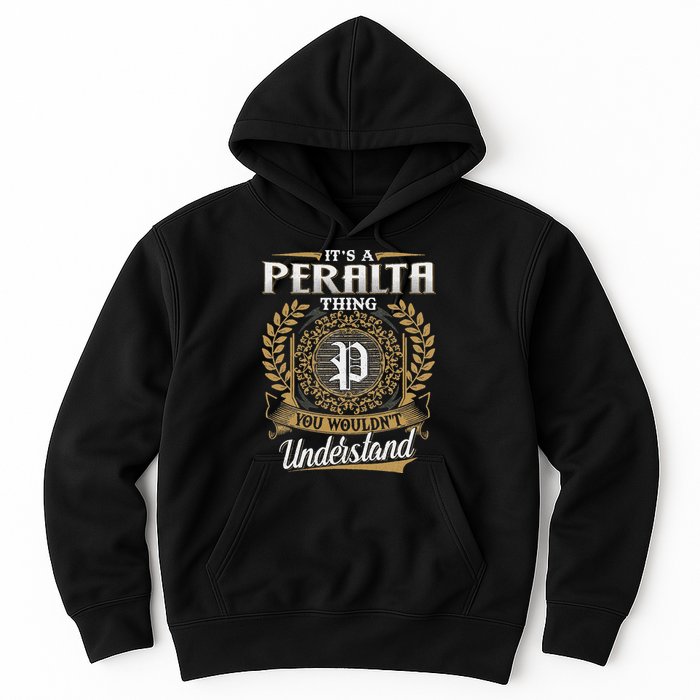ItS A Peralta Thing You WouldnT Understand Name Classic Hoodie