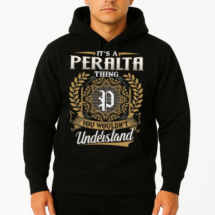 ItS A Peralta Thing You WouldnT Understand Name Classic Hoodie