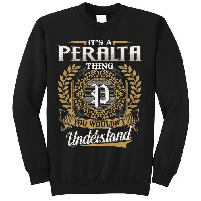 ItS A Peralta Thing You WouldnT Understand Name Classic Sweatshirt