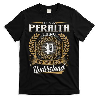 ItS A Peralta Thing You WouldnT Understand Name Classic T-Shirt