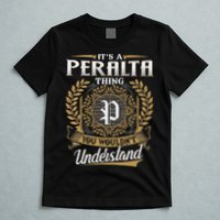 ItS A Peralta Thing You WouldnT Understand Name Classic T-Shirt
