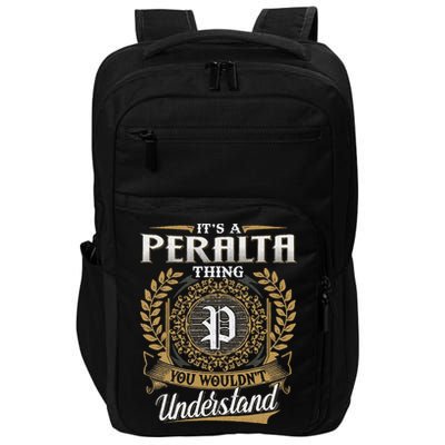 ItS A Peralta Thing You WouldnT Understand Name Classic Impact Tech Backpack