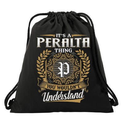 ItS A Peralta Thing You WouldnT Understand Name Classic Drawstring Bag