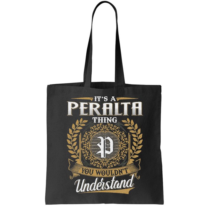 ItS A Peralta Thing You WouldnT Understand Name Classic Bag