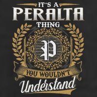 ItS A Peralta Thing You WouldnT Understand Name Classic Hat