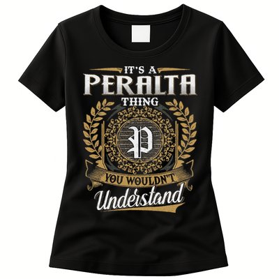 ItS A Peralta Thing You WouldnT Understand Name Classic Womens T-Shirt