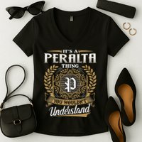 ItS A Peralta Thing You WouldnT Understand Name Classic Women's V-Neck T-Shirt