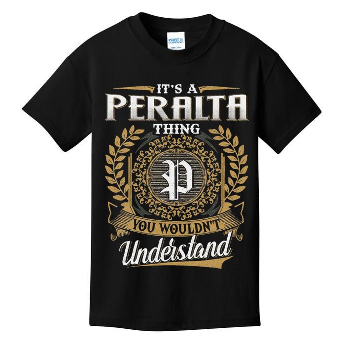 ItS A Peralta Thing You WouldnT Understand Name Classic Kids T-Shirt