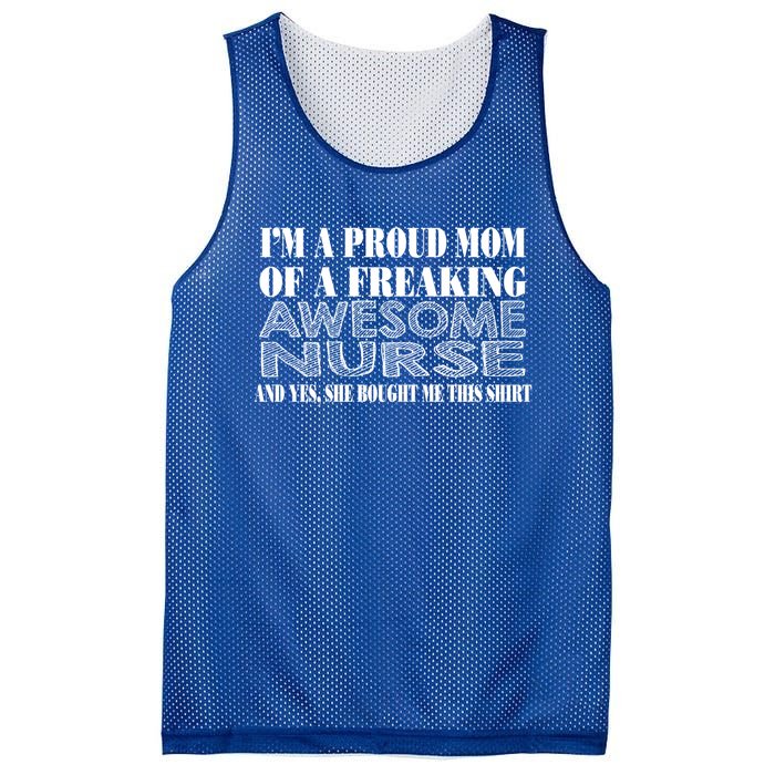 Im A Proud Mom Of A Freaking Awesome Nurse Great Gift Funny Nurse Mom Gift Mesh Reversible Basketball Jersey Tank