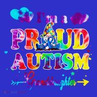 I'm A Proud Autism Granddaughter Tie Dye Gnome Cool Gift T-Shirt