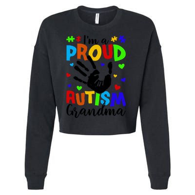 I'm A Proud Autism Grandma Autism Awareness Meaningful Gift Cropped Pullover Crew