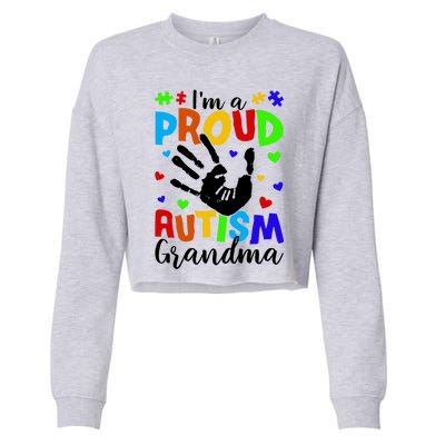 I'm A Proud Autism Grandma Autism Awareness Meaningful Gift Cropped Pullover Crew