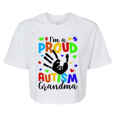 I'm A Proud Autism Grandma Autism Awareness Meaningful Gift Bella+Canvas Jersey Crop Tee