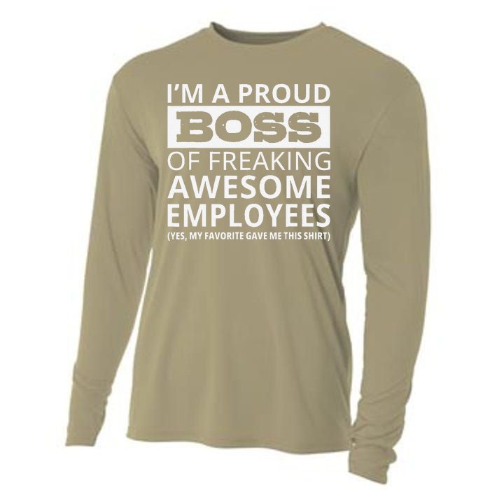 IM A Proud Boss Of Freaking Awesome Employees Cooling Performance Long Sleeve Crew