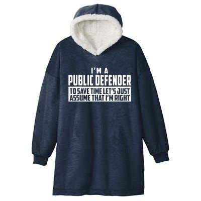 Im A Public Defender To Save Time Lets Assume Im Right Hooded Wearable Blanket