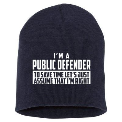 Im A Public Defender To Save Time Lets Assume Im Right Short Acrylic Beanie