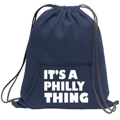 It's A Philly Thing Its A Philly Thing Philadelphia Football Sweatshirt Cinch Pack Bag