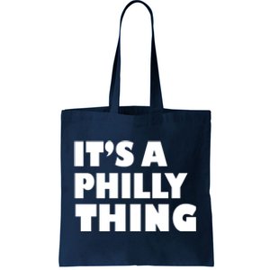 It's A Philly Thing Its A Philly Thing Philadelphia Football Tote Bag