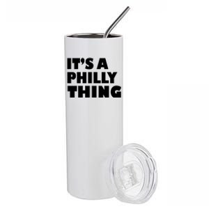 It's A Philly Thing Its A Philly Thing Philadelphia Football Stainless Steel Tumbler