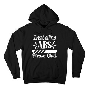 Installing Abs Please Wait | Workout Hoodie