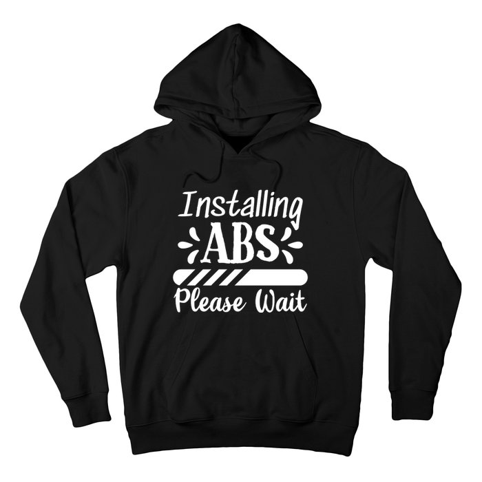 Installing Abs Please Wait | Workout Hoodie