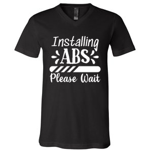 Installing Abs Please Wait | Workout V-Neck T-Shirt