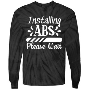 Installing Abs Please Wait | Workout Tie-Dye Long Sleeve Shirt