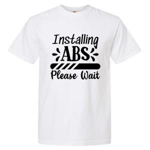 Installing Abs Please Wait | Workout Garment-Dyed Heavyweight T-Shirt