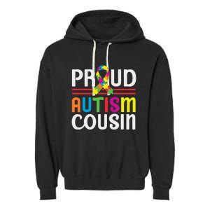 IM A Proud Autism Cousin Autism Awareness Garment-Dyed Fleece Hoodie