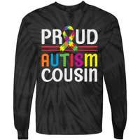 IM A Proud Autism Cousin Autism Awareness Tie-Dye Long Sleeve Shirt