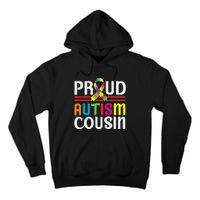 IM A Proud Autism Cousin Autism Awareness Tall Hoodie