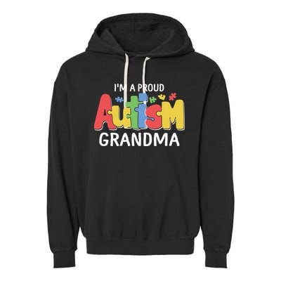 I'm A Proud Autism Grandma Awareness Gift Garment-Dyed Fleece Hoodie