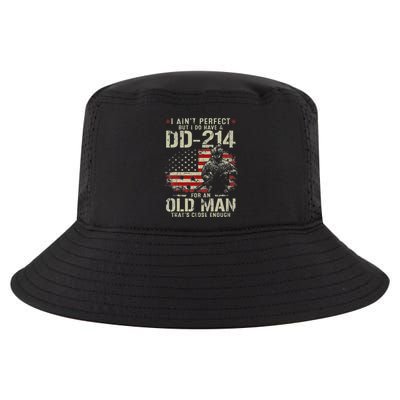 I AinT Perfect But I Do Have A Dd 214 For An Old Man Cool Comfort Performance Bucket Hat