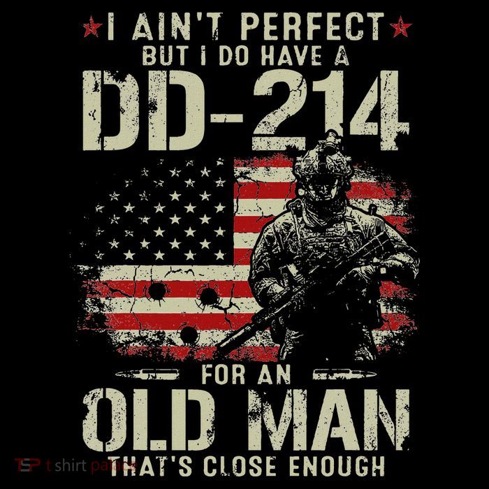 I AinT Perfect But I Do Have A Dd 214 For An Old Man High Crown Mesh Back Trucker Hat