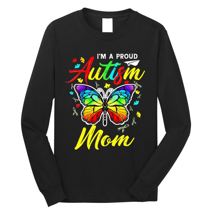 I'm A Proud Autism Mom Autism Awareness Butterfly Gifts Long Sleeve Shirt