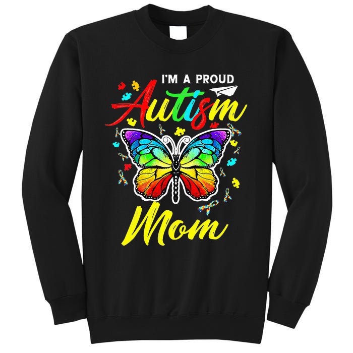 I'm A Proud Autism Mom Autism Awareness Butterfly Gifts Sweatshirt