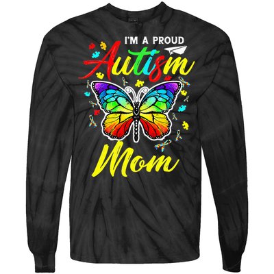 I'm A Proud Autism Mom Autism Awareness Butterfly Gifts Tie-Dye Long Sleeve Shirt